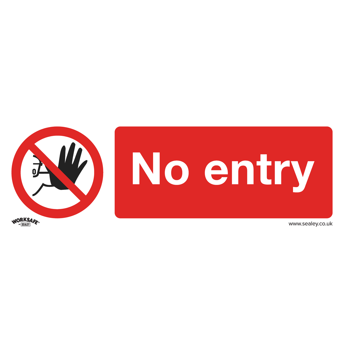 Sealey SS14P1 Prohibition Safety Sign - No Entry - Rigid Plastic