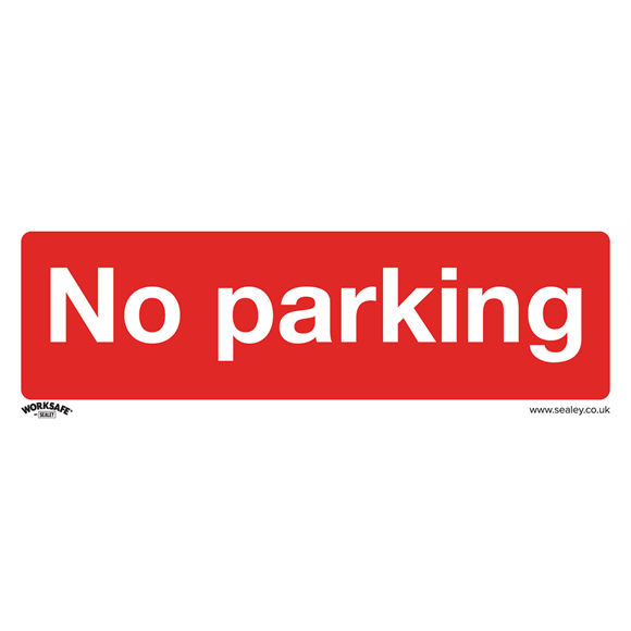 Sealey SS16V1 Prohibition Safety Sign - No Parking - Self-Adhesive Vinyl